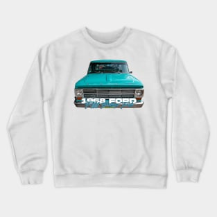 1968 Ford F100 Pickup Truck Crewneck Sweatshirt